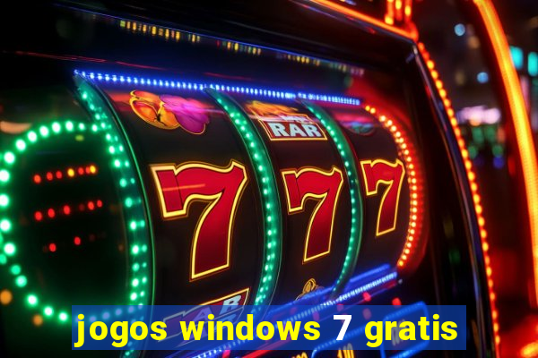 jogos windows 7 gratis